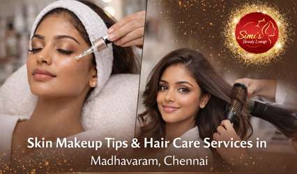 Premium Skin Care & Hair Care Services in Madhavaram, Chennai post thumbnail